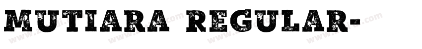 Mutiara Regular字体转换